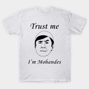 Trust me I'm Mohandes - Iran T-Shirt